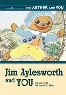 Jim Aylesworth and YOU (LIbraries Unlimited)